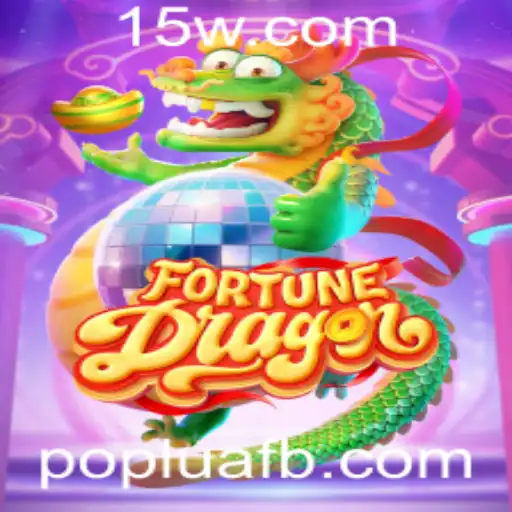 FortuneDragon: Descubra o Universo Encantado do Novo Jogo Poplua